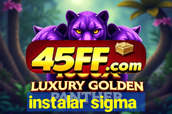 instalar sigma